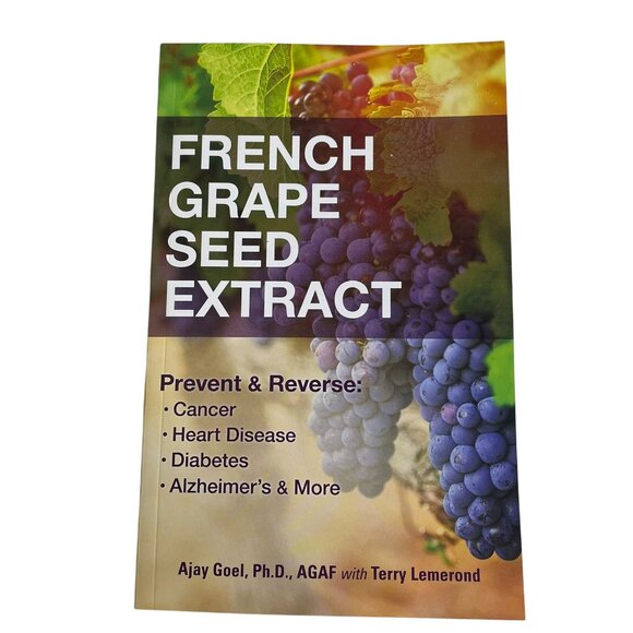 How to Prevent Reverse Cancer Diabetes Alzheimers French Grape Seed Extract 2023 - Picture 1 of 10